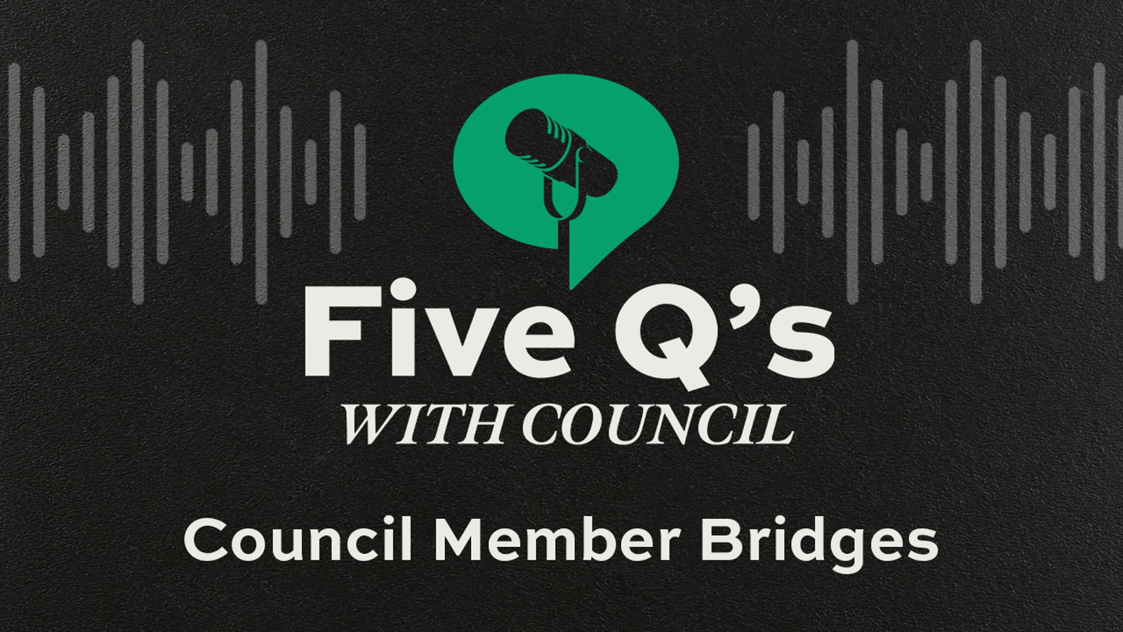 Five Q's with Council